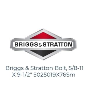 Briggs & Stratton Bolt, 5/8-11 X 9-1/2" 5025019X76Sm