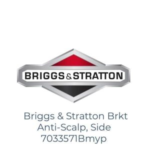 Briggs & Stratton Brkt Anti-Scalp, Side 7033571Bmyp