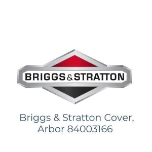 Briggs & Stratton Cover, Arbor 84003166