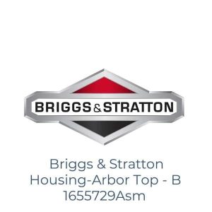 Briggs & Stratton Housing-Arbor Top - B 1655729Asm