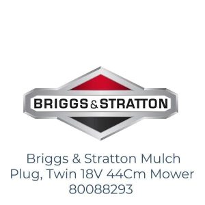 Briggs & Stratton Mulch Plug, Twin 18V 44Cm Mower 80088293