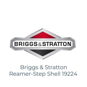 Briggs & Stratton Reamer-Step Shell 19224