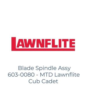Blade Spindle Assy 603-0080 - MTD Lawnflite Cub Cadet