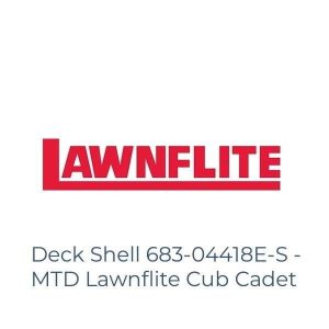 Deck Shell 683-04418E-S - MTD Lawnflite Cub Cadet