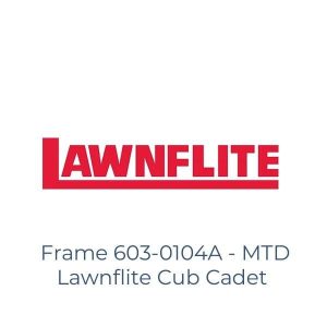 Frame 603-0104A - MTD Lawnflite Cub Cadet