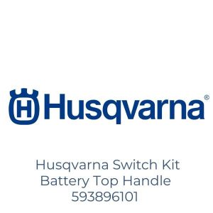 Husqvarna Switch Kit Battery Top Handle 593896101