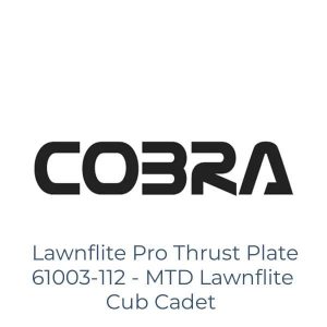 Lawnflite Pro Thrust Plate 61003-112 - MTD Lawnflite Cub Cadet