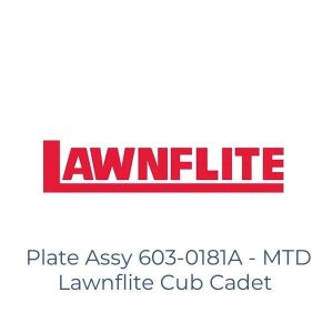 Plate Assy 603-0181A - MTD Lawnflite Cub Cadet